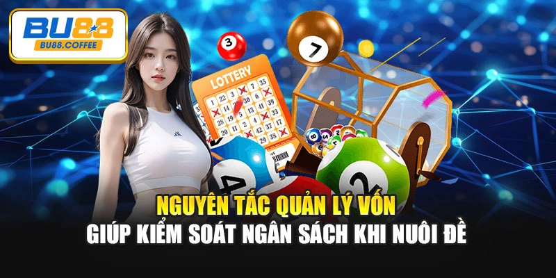 Nguyên tắc quản lý vốn giúp kiểm soát ngân sách khi nuôi đề