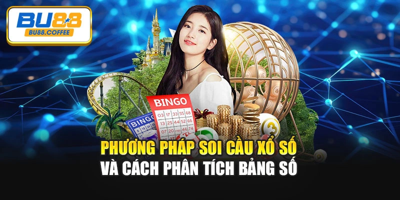 Phương pháp soi cầu xổ số và cách phân tích bảng số