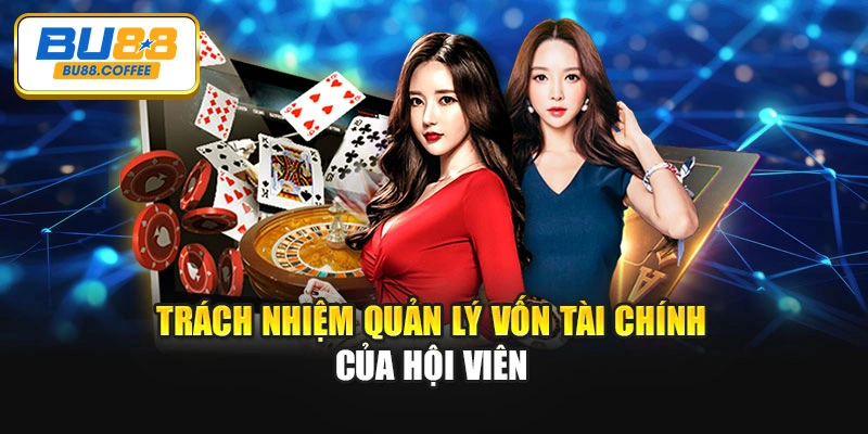 Trách nhiệm quản lý vốn tài chính của hội viên